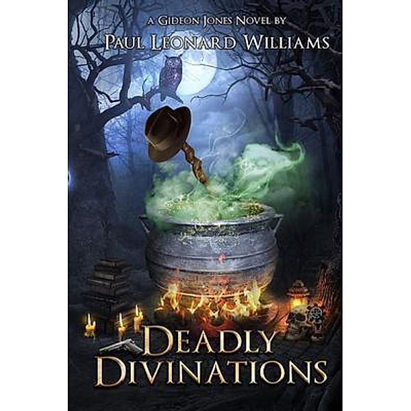 Deadly Divinations / The Gideon Jones Detective Series Bd.Two, Paul Williams