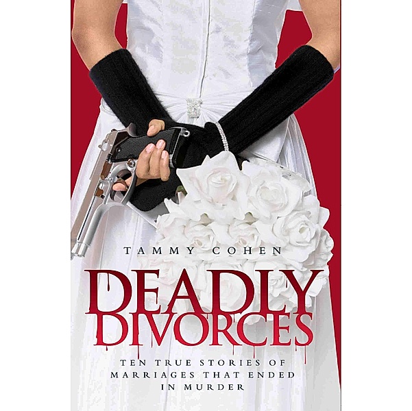Deadly Divorces, Tammy Cohen