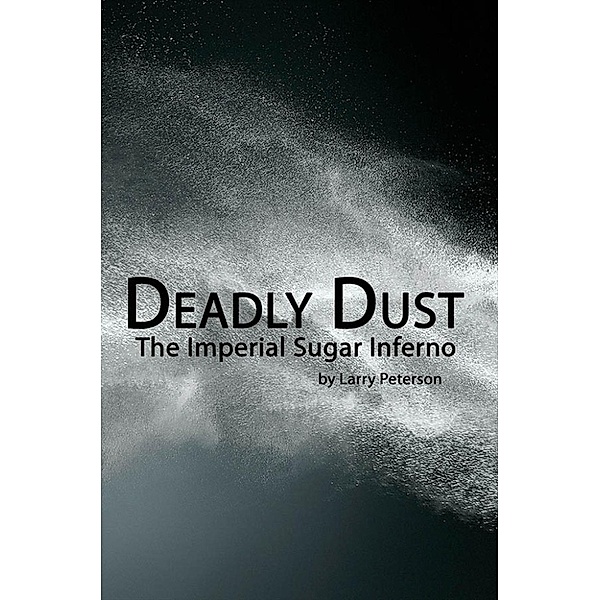 Deadly Dust, Larry Peterson
