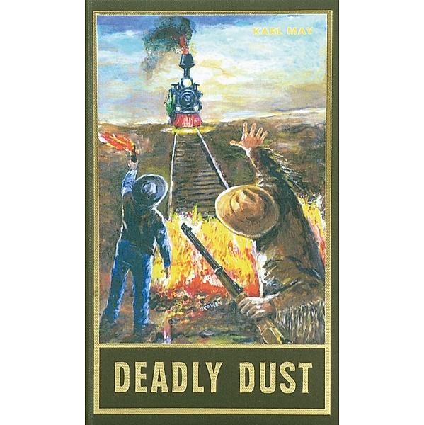 Deadly Dust / Karl Mays Gesammelte Werke Bd.88, Karl May