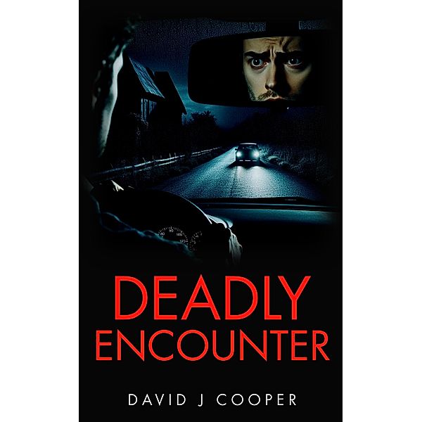 Deadly Encounter, David J Cooper