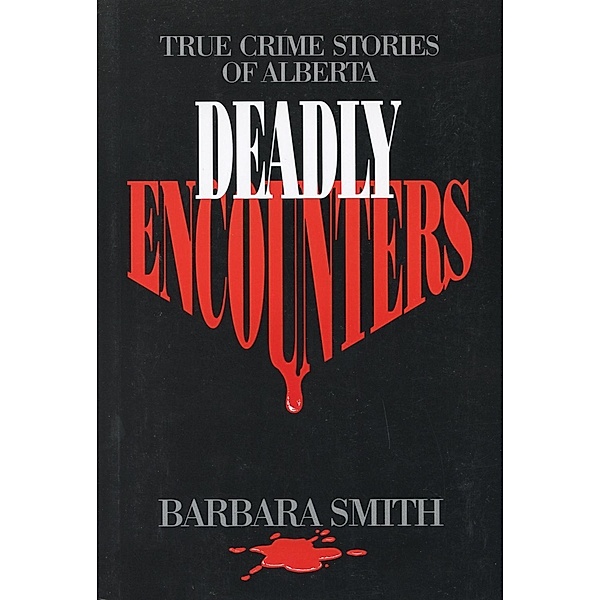 Deadly Encounters, Barbara Smith