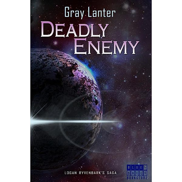 Deadly Enemy (Logan Ryvenbark's Saga, #1), Gray Lanter