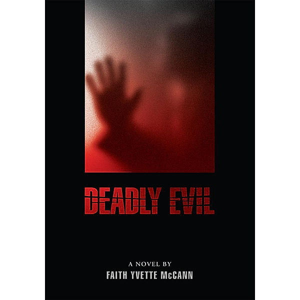 Deadly Evil, Faith Yvette McCann
