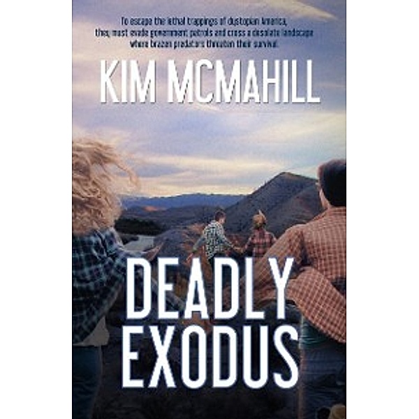 Deadly Exodus, Kim McMahill