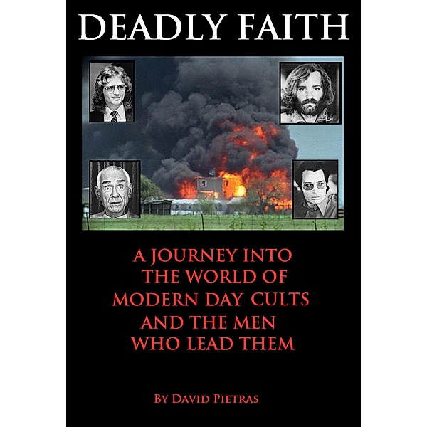 Deadly Faith, David Pietras