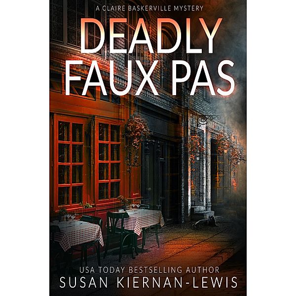 Deadly Faux Pas (The Claire Baskerville Mysteries, #6) / The Claire Baskerville Mysteries, Susan Kiernan-Lewis