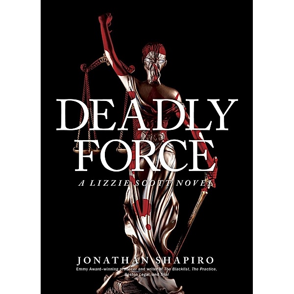 Deadly Force / American Bar Association, Jonathan Shapiro