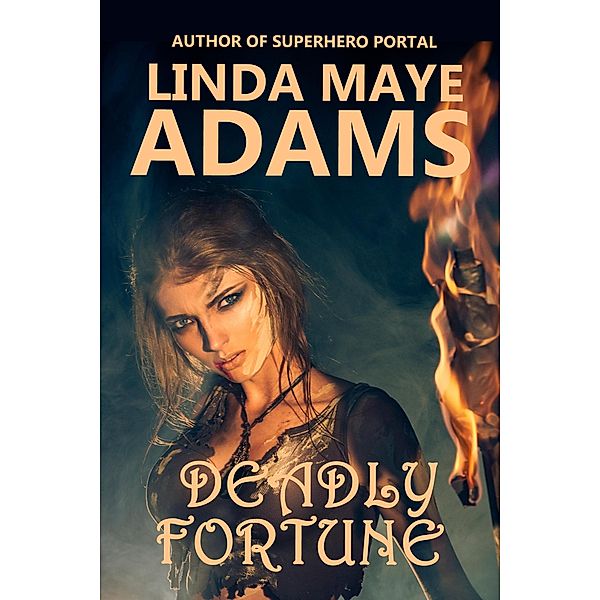 Deadly Fortune, Linda Maye Adams