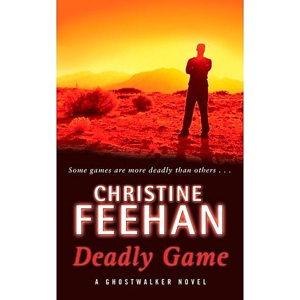 Deadly Game / Ghostwalker Novel Bd.5, Christine Feehan