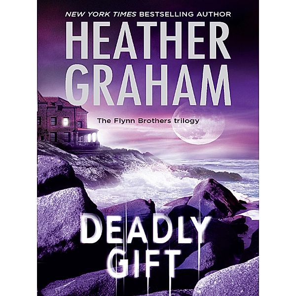 Deadly Gift / The Flynn Brothers Trilogy Bd.3, Heather Graham