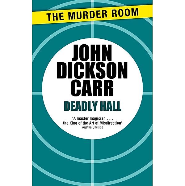 Deadly Hall / Murder Room Bd.153, John Dickson Carr