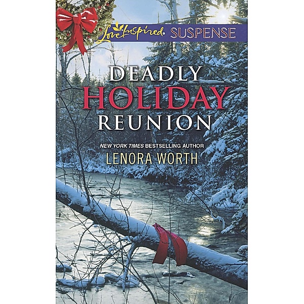 Deadly Holiday Reunion (Mills & Boon Love Inspired Suspense) / Mills & Boon Love Inspired Suspense, Lenora Worth
