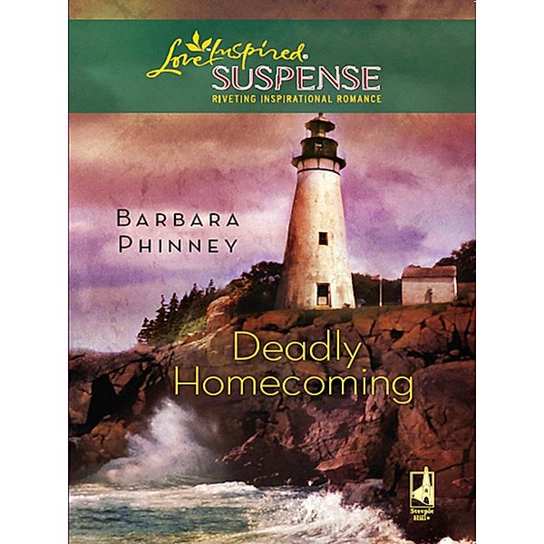 Deadly Homecoming (Mills & Boon Love Inspired), Barbara Phinney