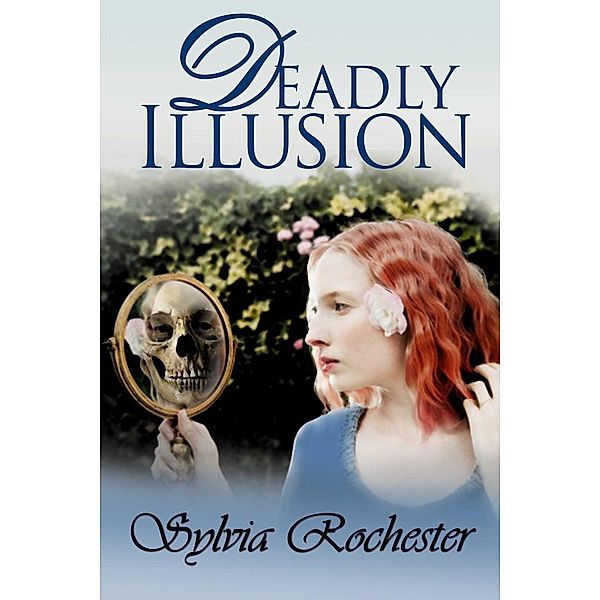 Deadly Illusion, Sylvia Rochester