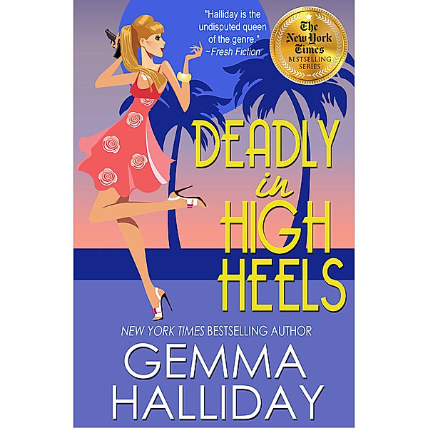 Deadly in High Heels, Gemma Halliday