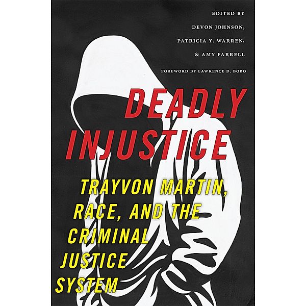 Deadly Injustice / New Perspectives in Crime, Deviance, and Law Bd.14