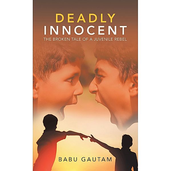 Deadly Innocent, Babu Gautam