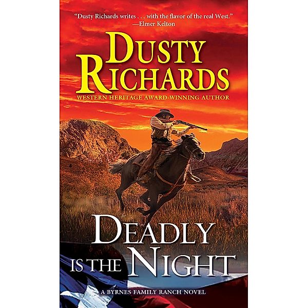 Deadly Is the Night / A Byrnes Family Ranch Novel Bd.9, Dusty Richards