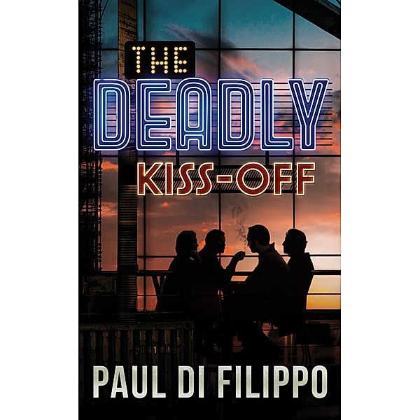 Deadly Kiss-Off, Paul di Filippo