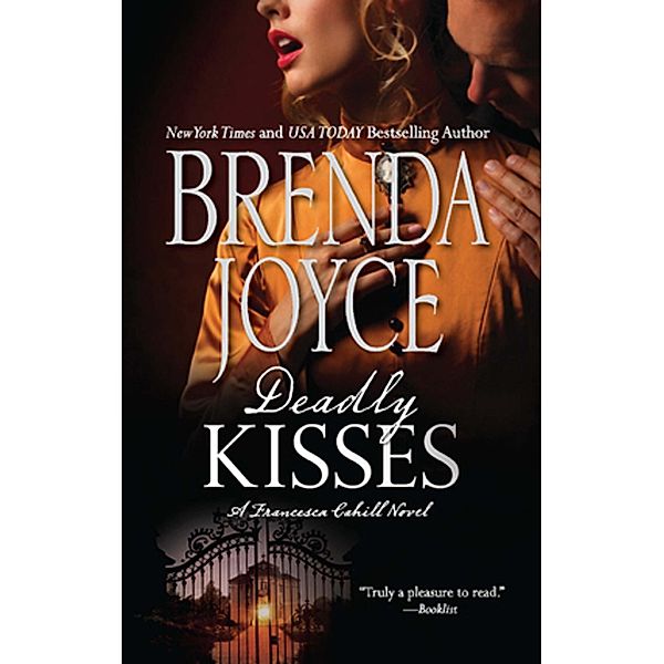 Deadly Kisses / A Francesca Cahill Novel Bd.2, Brenda Joyce