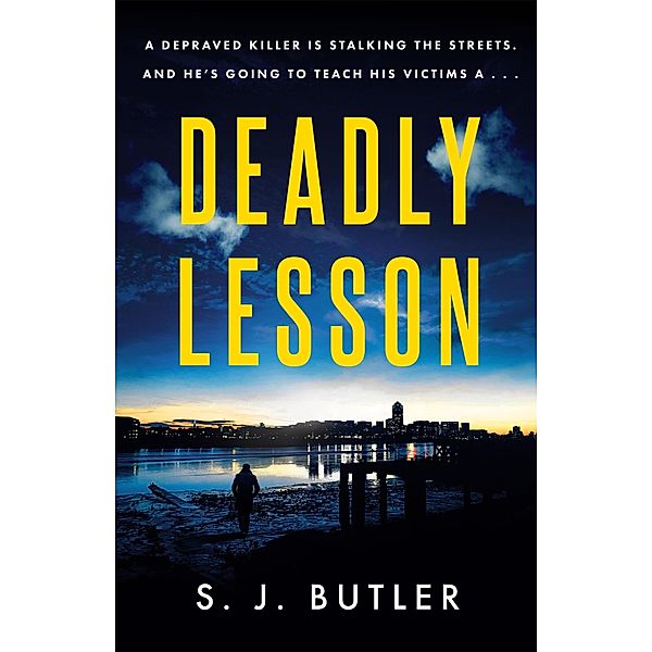 Deadly Lesson, S. J. Butler