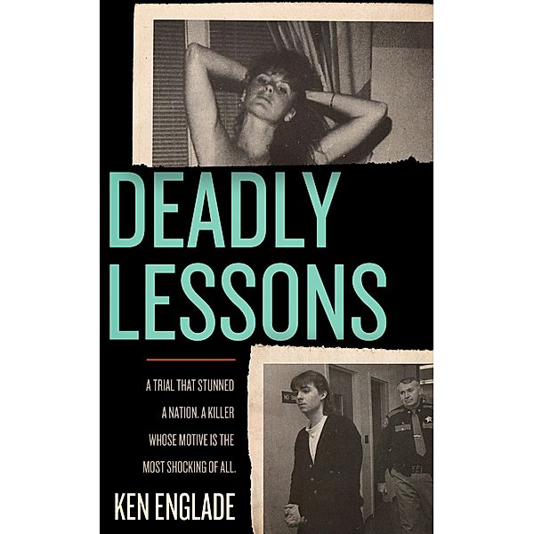 Deadly Lessons, Ken Englade