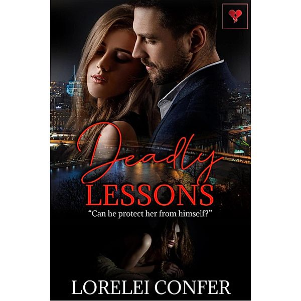 Deadly Lessons / Deadly, Lorelei Confer