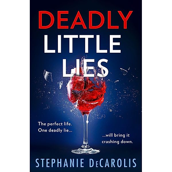 Deadly Little Lies, Stephanie Decarolis