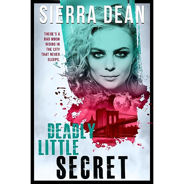 Deadly Little Secret, Sierra Dean