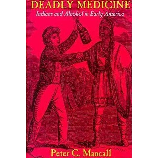 Deadly Medicine, Peter C. Mancall