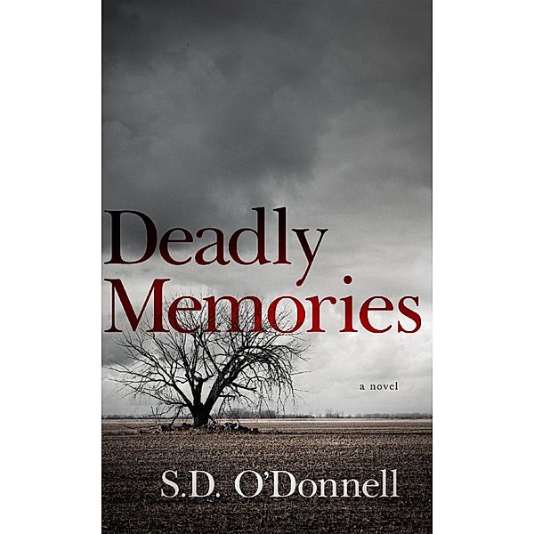 Deadly Memories, S.D. O'Donnell