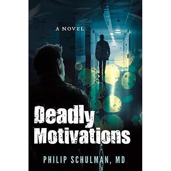 Deadly Motivations / Book Vine Press, Philip Schulman