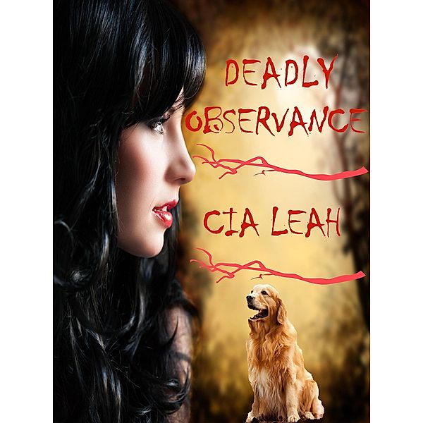 Deadly Observance, Cia Leah