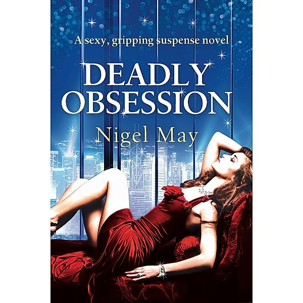 Deadly Obsession, Nigel May