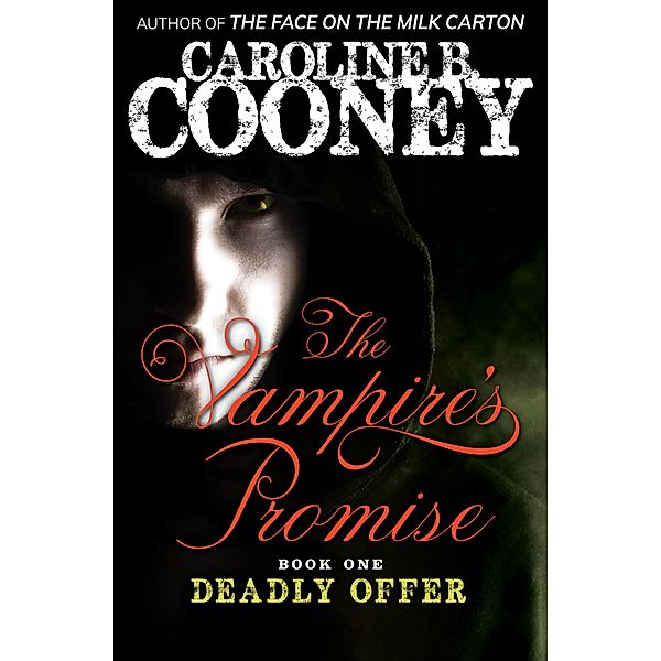 Deadly Offer / The Vampire's Promise, Caroline B. Cooney