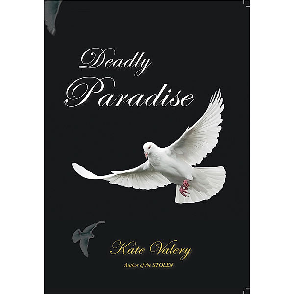 Deadly Paradise, Kate Valery