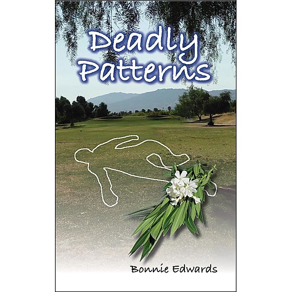 Deadly Patterns (Deadly Duo, #3) / Deadly Duo, Bonnie Edwards
