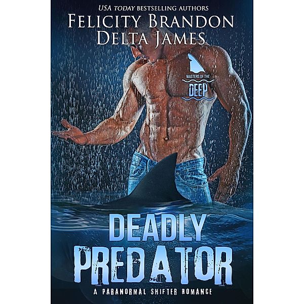 Deadly Predator (Masters of the Deep) / Masters of the Deep, Delta James, Felicity Brandon