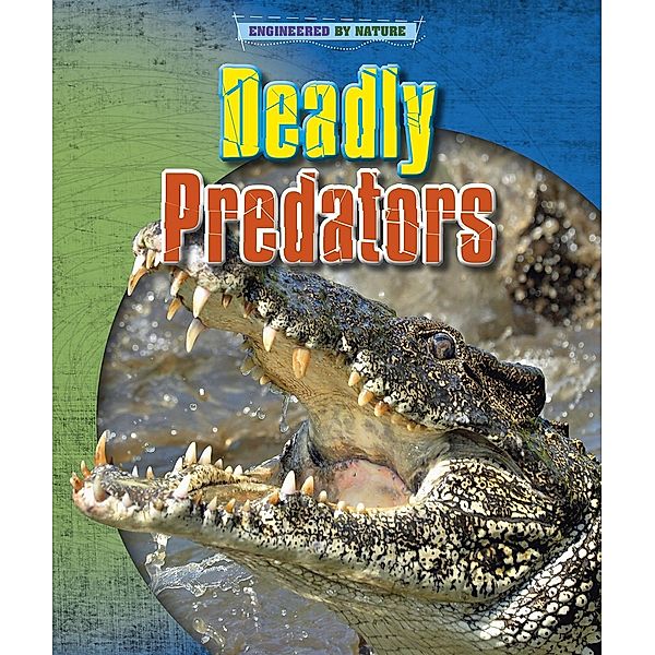 Deadly Predators, Louise Spilsbury