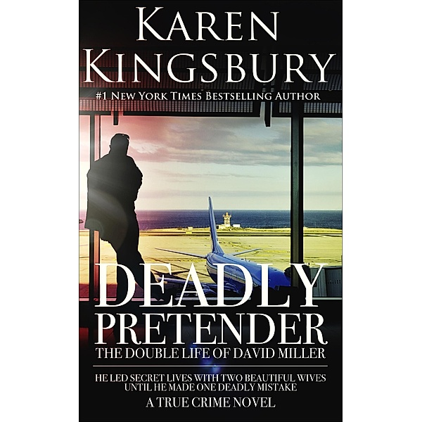 Deadly Pretender, Karen Kingsbury