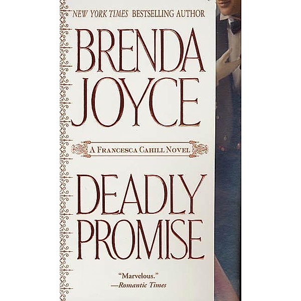 Deadly Promise / Francesca Cahill Romance Novels Bd.6, Brenda Joyce