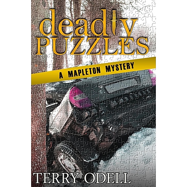 Deadly Puzzles (Mapleton Mystery, #3) / Mapleton Mystery, Terry Odell