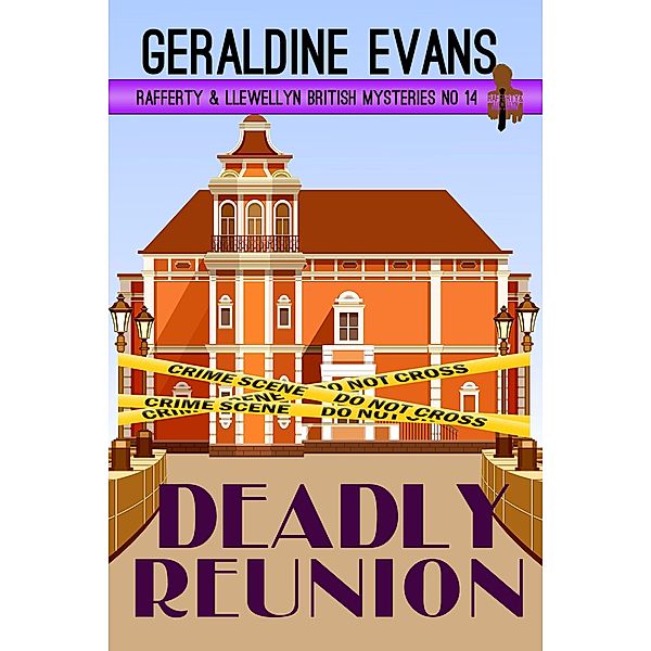 Deadly Reunion (Rafferty & Llewellyn British Mysteries, #14), Geraldine Evans