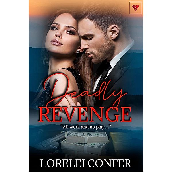 Deadly Revenge / Deadly, Lorelei Confer
