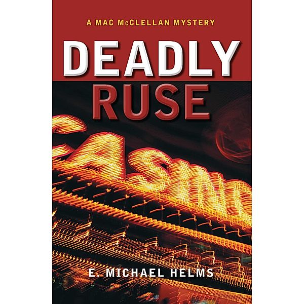 Deadly Ruse, E. Helms Michael