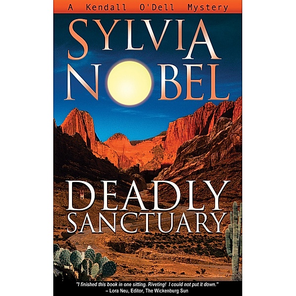 Deadly Sanctuary / A Kendall O'Dell Mystery Bd.1, Sylvia Nobel