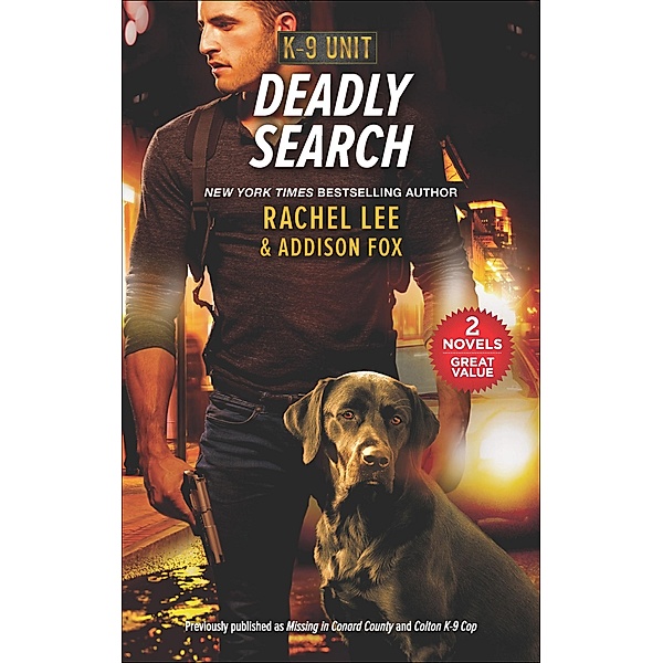 Deadly Search / K-9 Unit, Rachel Lee, Addison Fox