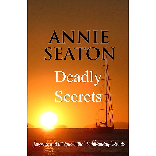 Deadly Secrets, Annie Seaton