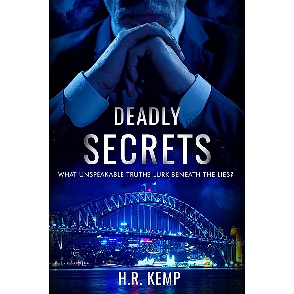 Deadly Secrets, H. R. Kemp